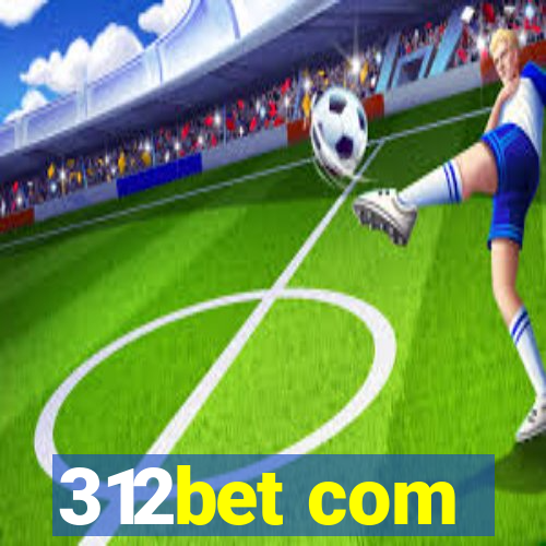 312bet com